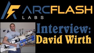 The Reality of Gauss Rifles and Coil Guns w/ David Wirth of Arcflash Labs