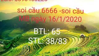 Soi cầu 6666 - soi cầu MB ngày 16/1/2020