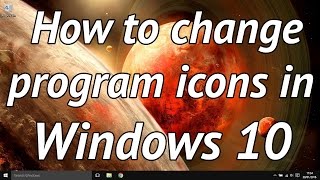 How to easily change task bar program icons in windows 10