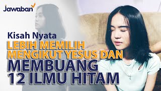 MEWARISI 12 ILMU HITAM, SAYA BERTOBAT MENGIKUT TUHAN YESUS #kisahnyata - Christiana Ernawati