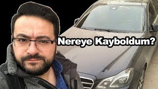 Nereye Kayboldum? E250 Ne oldu? | Vlog