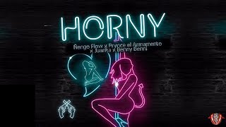 Horny - Ñengo Flow Ft Juanka El Problematik, Benny Benni, Prince El Armamento