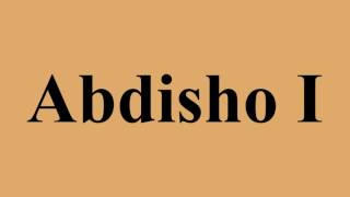 Abdisho I