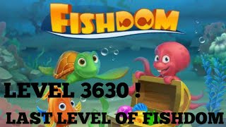 Fishdom - Deep Dive Level 3630 last level [ As on 03/02/2019 ]