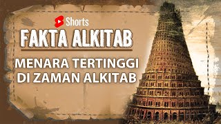 #FaktaAlkitab Shorts | MENARA BABEL, SIMBOL KESOMBONGAN MANUSIA
