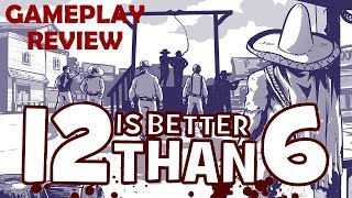 12 is Better Than 6 The Apostles: Review gameplay (2017)