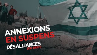 Annexion israéliennes: Netanyahou, esseulé et défait?