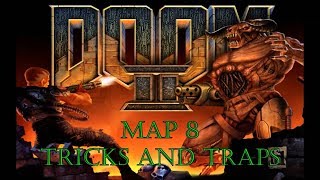 Прохождение Doom 2: Hell on Earth [Map 8 - Tricks and Traps] (100%)