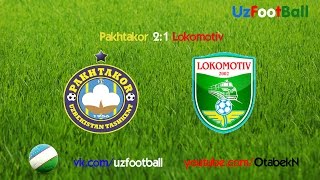 Pakhtakor 2:1 Lokomotiv