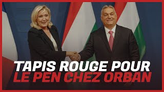 Orban « plus proche de Zemmour » que de Marine Le Pen