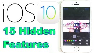 15 Hidden Features iOS 10