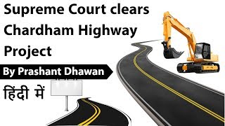 SC clears Uttarakhand Chardham highway project - How will it benefit pilgrims? Current Affairs 2019