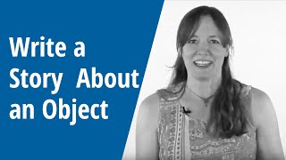 Writing Prompts - Write a Story About an Object - Heather Robson
