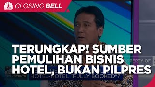 Bukan Pilpres, Ini Sumber Pemulihan Bisnis Perhotelan!