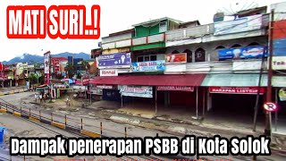 Bikin sedih.. begini situasi terkini kota Solok akibat penerapan PSBB