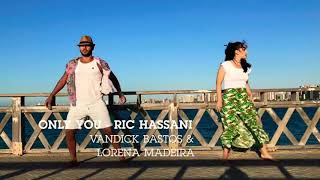 Only You - Ric Hassani - Kizomba - zumba