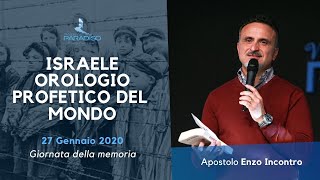 Israele orologio profetico del mondo - 27 Gennaio 2020