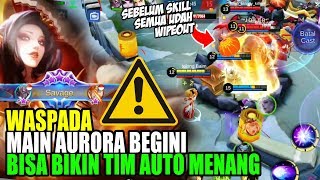 WASPADA DENGAN PLAYER AURORA YANG BERMAIN SEPERTI INI | MOBILE LEGENDS INDONESIA