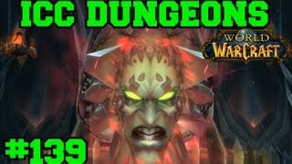 Forge Of Souls & Pit of Saron - Dungeons - Let's Play WoW - Episode 139