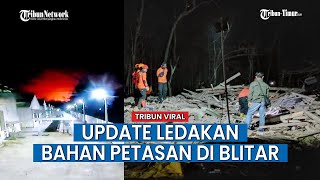 Kesaksian Warga Soal Ledakan di Blitar, Diduga dari Bahan Petasan, Tewaskan 4 Orang & 25 Rumah Rusak