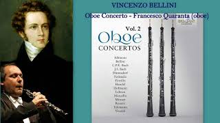 Vincenzo Bellini: Oboe Concerto, Es dur, Francesco Quaranta (oboe)