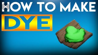 ARK Survival How to make dye!