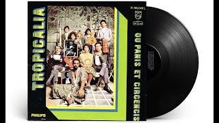 [1968] Tropicália ou Panis et Circencis - Álbum Completo/Full Album