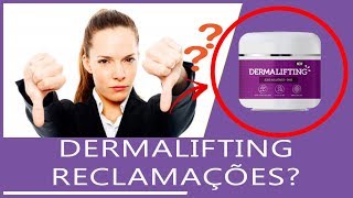 Dermalifting Reclamações