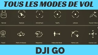 TOUS LES MODES DE VOL INTELLIGENTS DJI GO Français