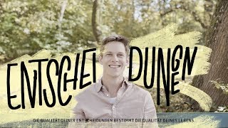 Entscheidungen - Sei Ehrlich! Prüfe deine Motive | Tobias Teichen