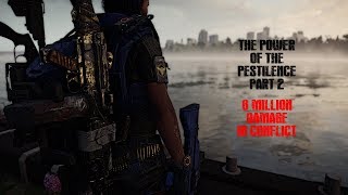 The Division 2 | PESTILENCE | LMG | Conflict | ?6 Million Damage?