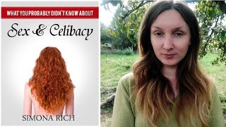 What You Probably Didn't Know About Sex and Celibacy Ebook Is Released! - Simona Rich