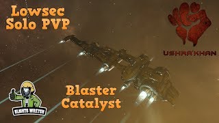 Lowsec Solo PVP [Blaster Catalyst]