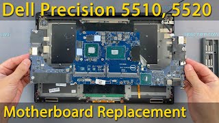 Replacing the motherboard in a Dell Precision 5510, 5520 or XPS 9550, 9560 laptop