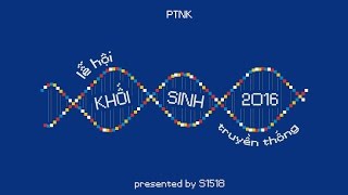 Khối Sinh PTNK #LHTTSinh2016