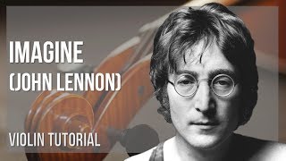 How to play Imagine by John Lennon on Violin (Tutorial)