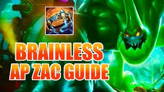BRAINLESS FULL AP ZAC GUIDE [ League of Legends ]