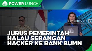 Halau Serangan Hacker ke Bank BUMN, Pemerintah Punya Jurus Ini