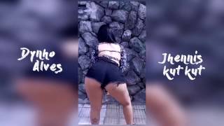 Jhennis Kut Kut Dançando OLHA O GÁS - Dynho Alves