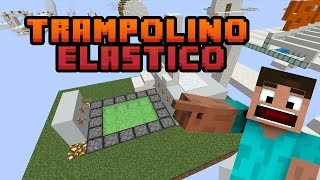 Trampolino Elastico + DOWNLOAD MAPPA