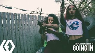 LOM Pillz & Eastside Re-Up - "Going In"