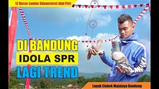 IDOLA LAGI TREND JUARA LOMBA CIEKEK