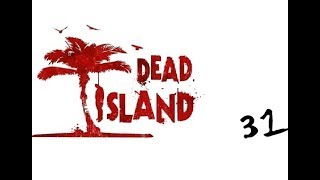 Dead Island●●➤Репеллент от насекомых●Где мои данные●Мокрое дело●Опасные воды●Подготовка лодки