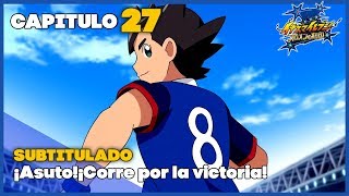 Inazuma Eleven Orion no Kokuin | Capítulo 27 - Sub Español | ¡Asuto!¡Corre por la Victoria! | HD