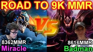Dota 2 Miracle vs Badman : Road to 9K MMR
