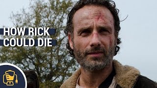How Rick Could Die on The Walking Dead Season 9