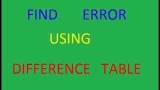 FIND ERROR USING DIFFERENCE TABLE IN URDU |FIND ERROR USING DIFFERENCE TABLE IN HINDI | ERROR