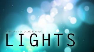 Aviators - Lights (Feat. Feather)