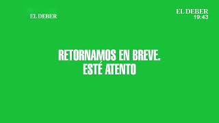 EL DEBER STREAMING
