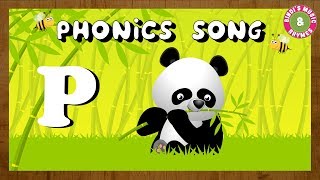 Phonics Song for Children | Learn the letter P | Alphabet Song | P for Panda